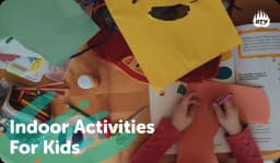 Indoor Activities for Kids