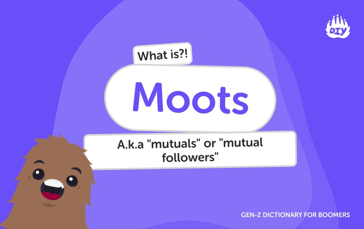 Moots - Gen Z Slang Dictionary