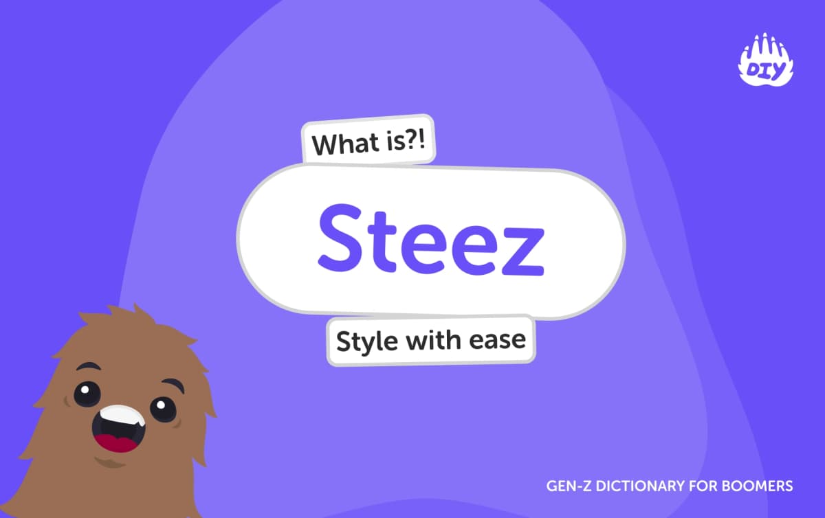 Steez - Gen Z Slang Dictionary