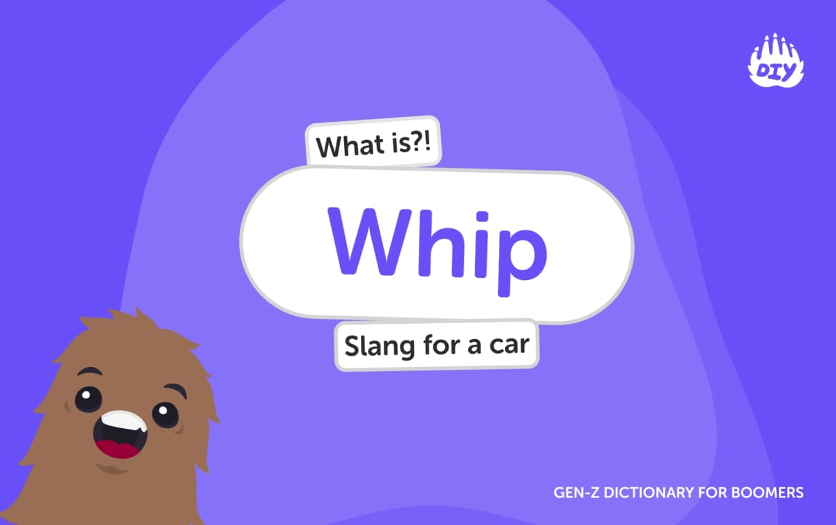 Whip - Gen Z Slang Dictionary