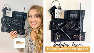 Found Object Art Lesson | Assemblage Art Tutorial
