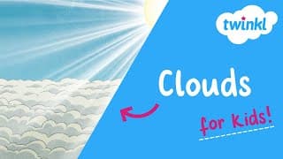 🌥️ What is a Cloud for Kids? | Types of Clouds | Twinkl USA