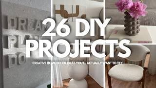 26 DIY PROJECTS | CREATIVE HOME DECOR IDEAS YOU'LL ACTUALLY WANT TO TRY 🛠✨