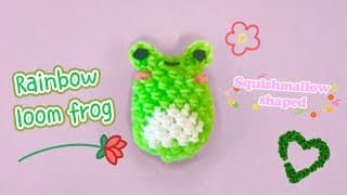 Rainbow loom frog tutorial (Squishmallow shape) (intermediate)