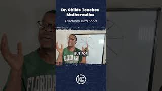 Pizza, Cookies, and Math: Teaching Fractions Through Everyday Foods | Dr. Childs