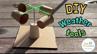 3 Easy DIY Weather Tools for Kids Build a Rain Gauge, Anemometer and Sun Tracker