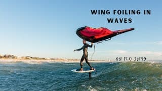 THE ULTIMATE GUIDE TO LEARN WING FOILING IN WAVES