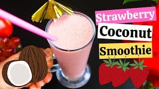 Refreshing STRAWBERRY COCONUT SMOOTHIE || Strawberry and Coconut || Coconut Milk Smoothie