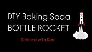 DIY Baking Soda Bottle Rocket