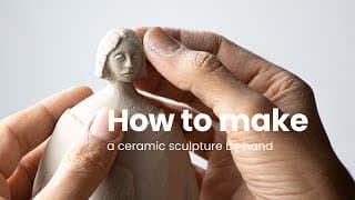 How to Make a Hand Built Ceramic Sculpture: Step by Step Tutorial for Beginners