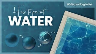 How To Paint Water • 30 Days Of Digital Art Challenge • Tutorial & Course