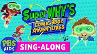 Super Why's Comic Book Adventures | Sing-Along Compilation | PBS KIDS