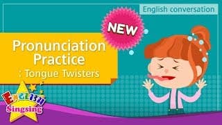 [NEW] 12. Pronunciation Practice -Tongue Twisters (English Dialogue for Kids)