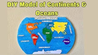 DIY Continents and Oceans Model for Kids | Easy Continents and Oceans School Project