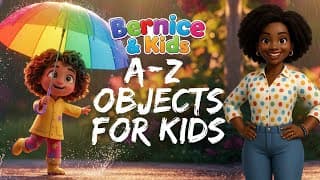 A to Z Objects for Kids! | Learn ABC & Object Names with Bernice and Kids