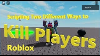 Scripting Two Ways to Kill Players (Roblox Studio Tutorial for New Beginners Series) (N039)