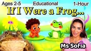 🌈🐸✨ If I Were a Frog...Learn With Me!