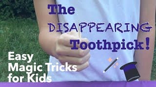 Disappearing Toothpick | Easy Magic Tricks for Kids