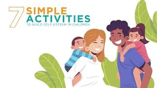 7 Simple Activities To Build Self-Esteem In Children