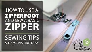 How To Use A Zipper Foot And Sew A Basic Zipper
