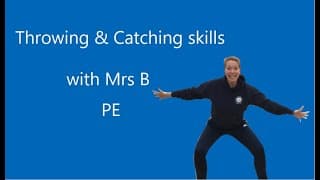Throwing & Catching lesson - skills for Early years & KS1