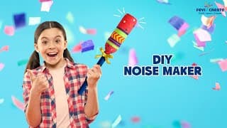 How to make a Noise Maker | DIY Crafting | Crafting for Kids | Fevicreate