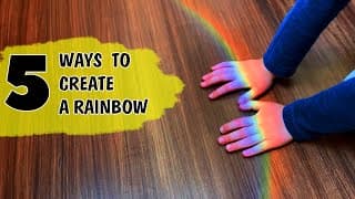 5 Ways to make a Rainbow. Science Experiments You Can Do At Home