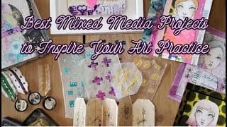 Best Mixed Media Projects to Inspire Your Art Practice from Fodder School 4