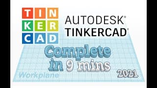 TinkerCAD - Tutorial for Beginners in 9 MINUTES! [ COMPLETE ]