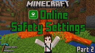 Parental Controls Minecraft Guide Part 2: In-Game & Xbox Settings for Safer Play