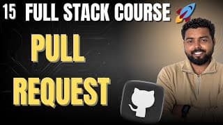 15. How to Create a Pull Request on GitHub ? | Full stack web development for beginners |