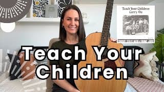 Teach Your Children | Easy Acoustic Guitar Lesson (Crosby, Stills, Nash & Young)