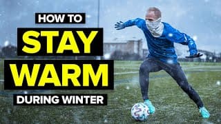 HOW TO STAY WARM DURING WINTER | football tips