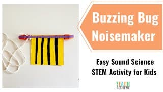 Buzzing Bug Noisemaker Toy | Easy Sound Science STEM Activity for Kids