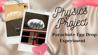 Parachute Egg Drop Experiment- Physics Project | ig: @tanuushre