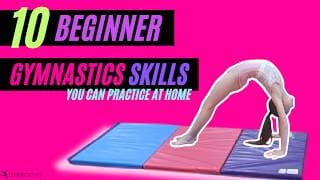10 Beginner Gymnastics Skills You Can Practice at Home