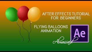 Flying Balloons animation - After effects tutorial for beginners