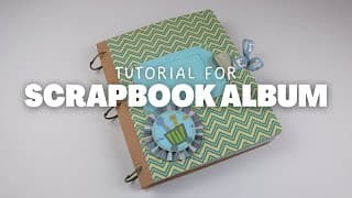 Scrapbook Album for Kids - Tutorial