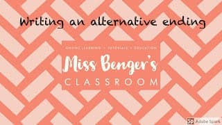 Writing an alternative ending to a story