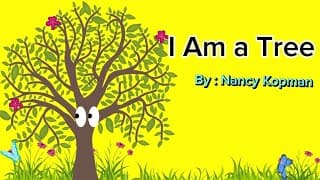I Am A Tree Poem (By: Nancy Kopman)