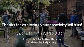 Garden Players Outdoor Acting Class For KIDS!