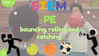 Bouncing, Rolling and Catching | KS1 Year 1 PE | Home Learning