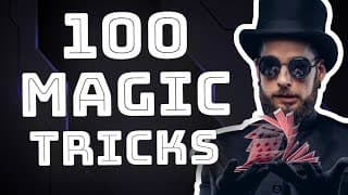 100 Magic Tricks Revealed (Step-by-Step Tutorial for Beginners to Advanced)