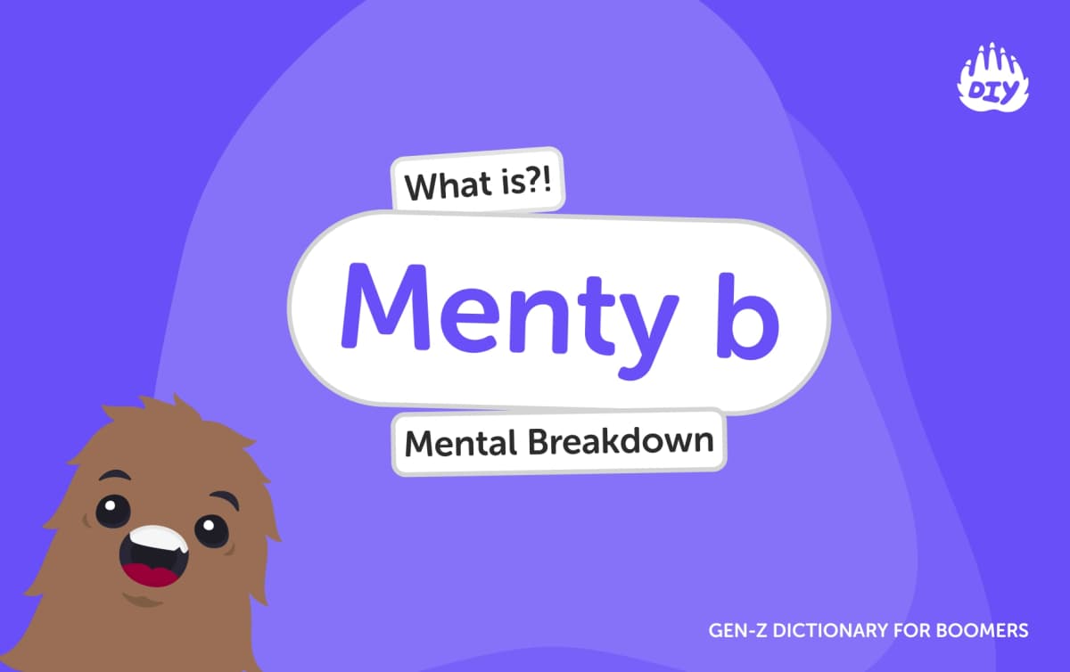 Menty b - Gen Z Slang Dictionary