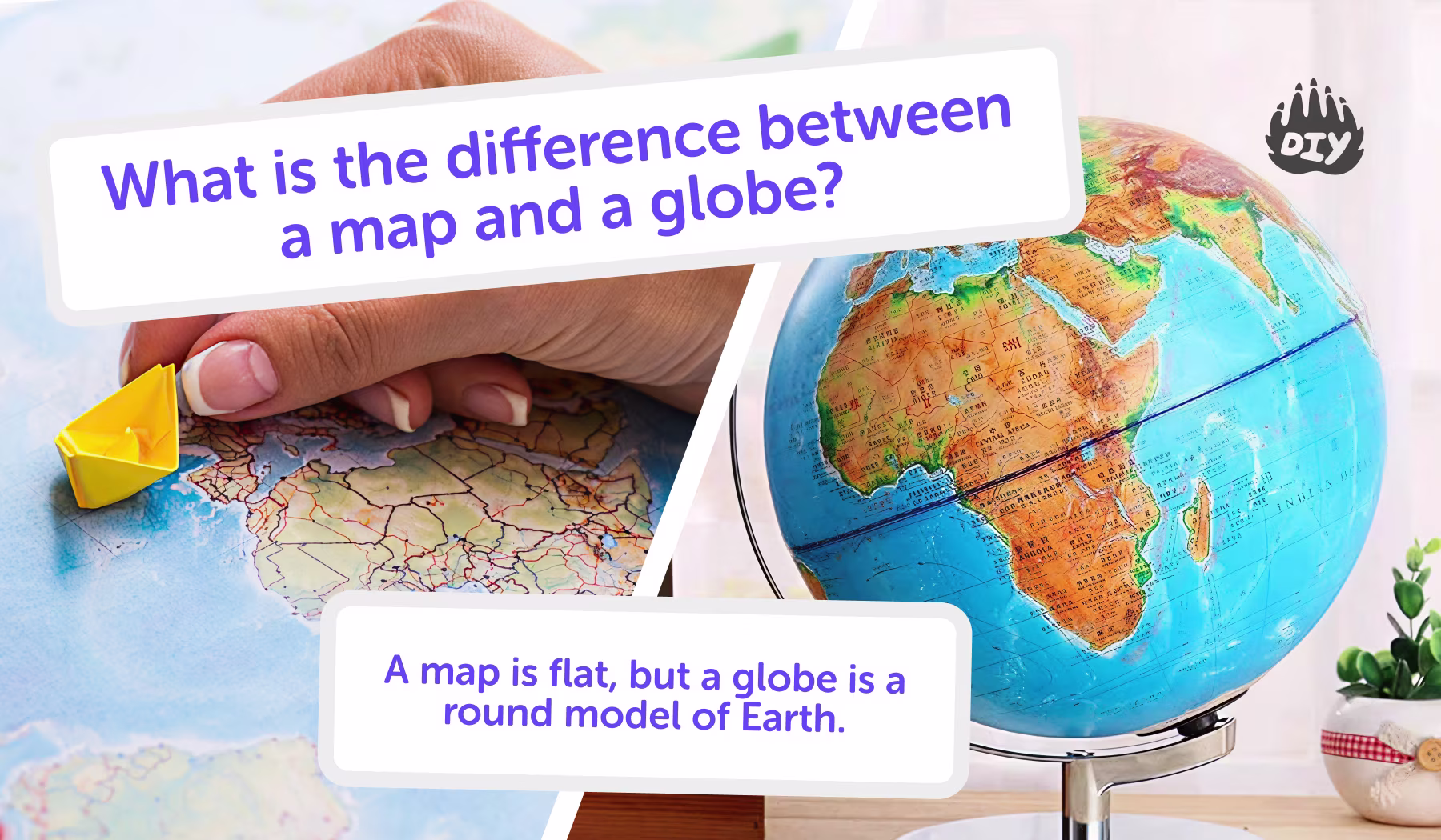What Is the Difference Between a Map and a Globe?