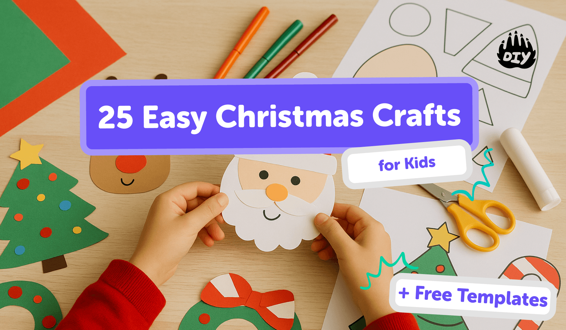 25 Easy Christmas Crafts for Kids (2025) + Free Templates