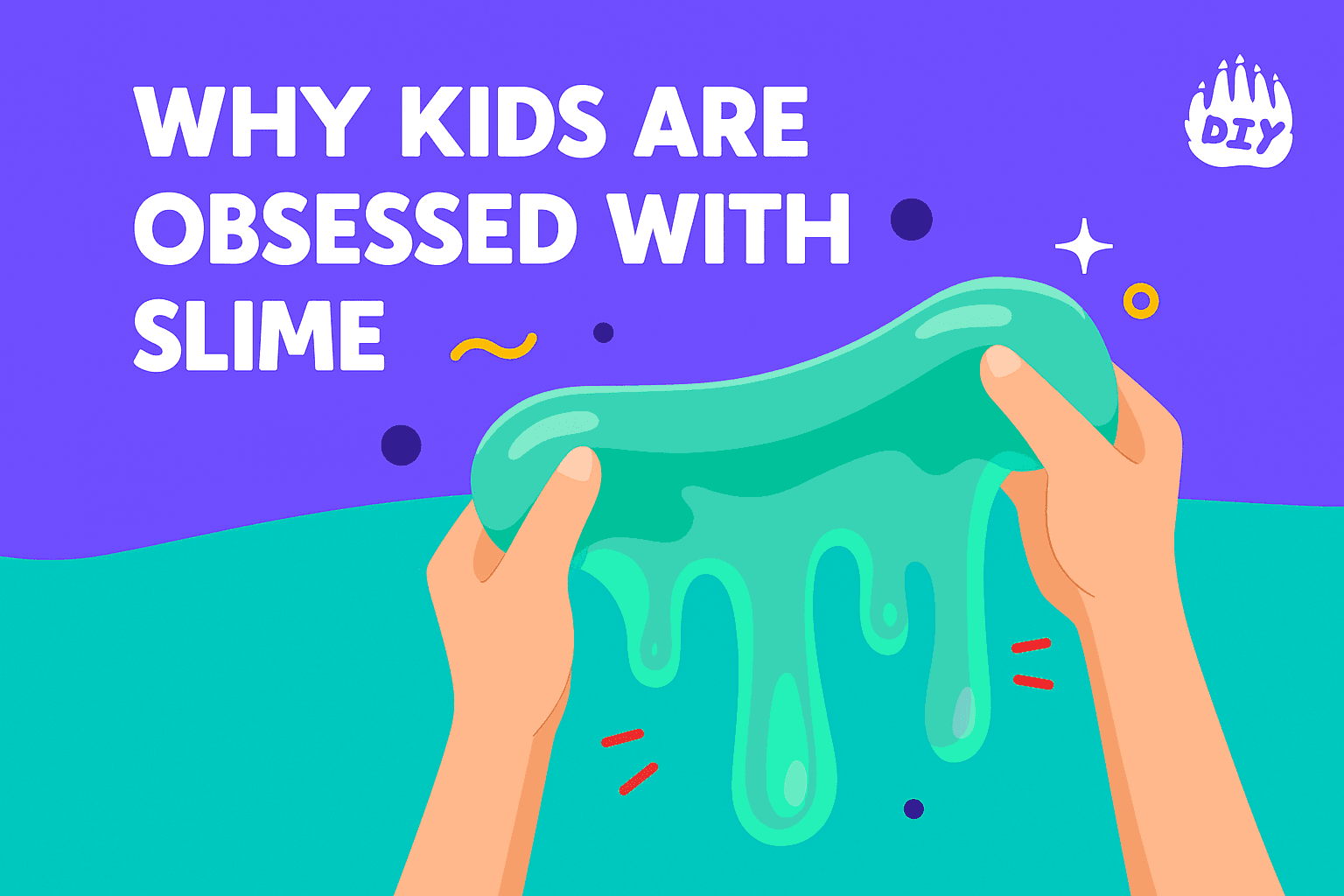 Why Is My Kid Obsessed With Slime? A Parent Guide