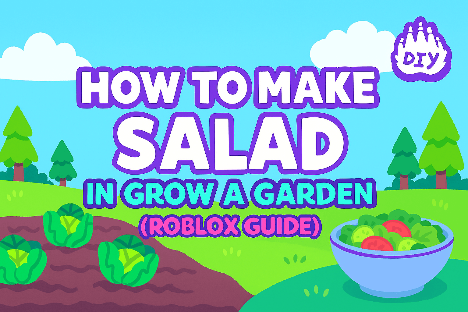 How to Make Salad in Grow a Garden