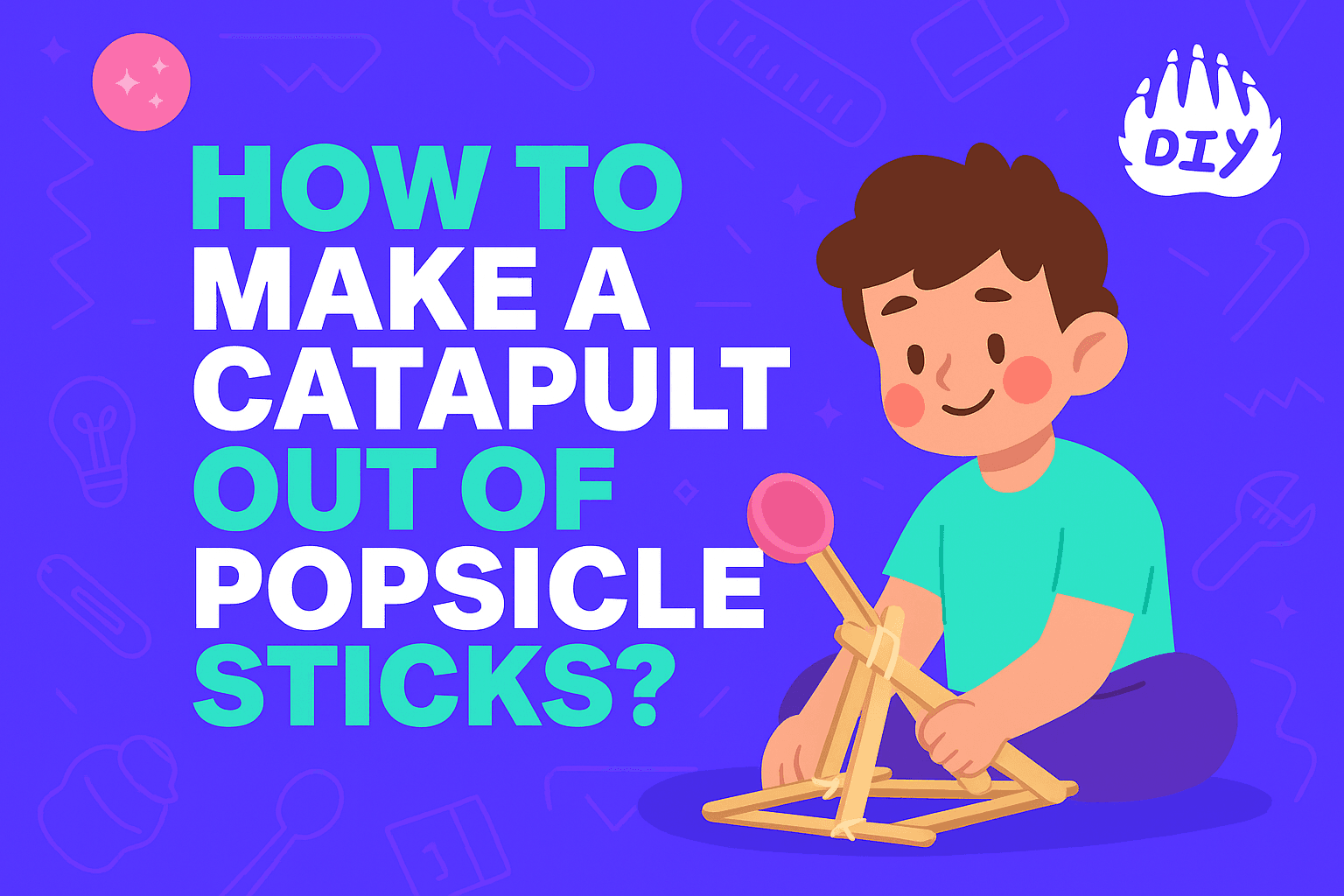 How to Make Catapult Out of Popsicle Sticks?