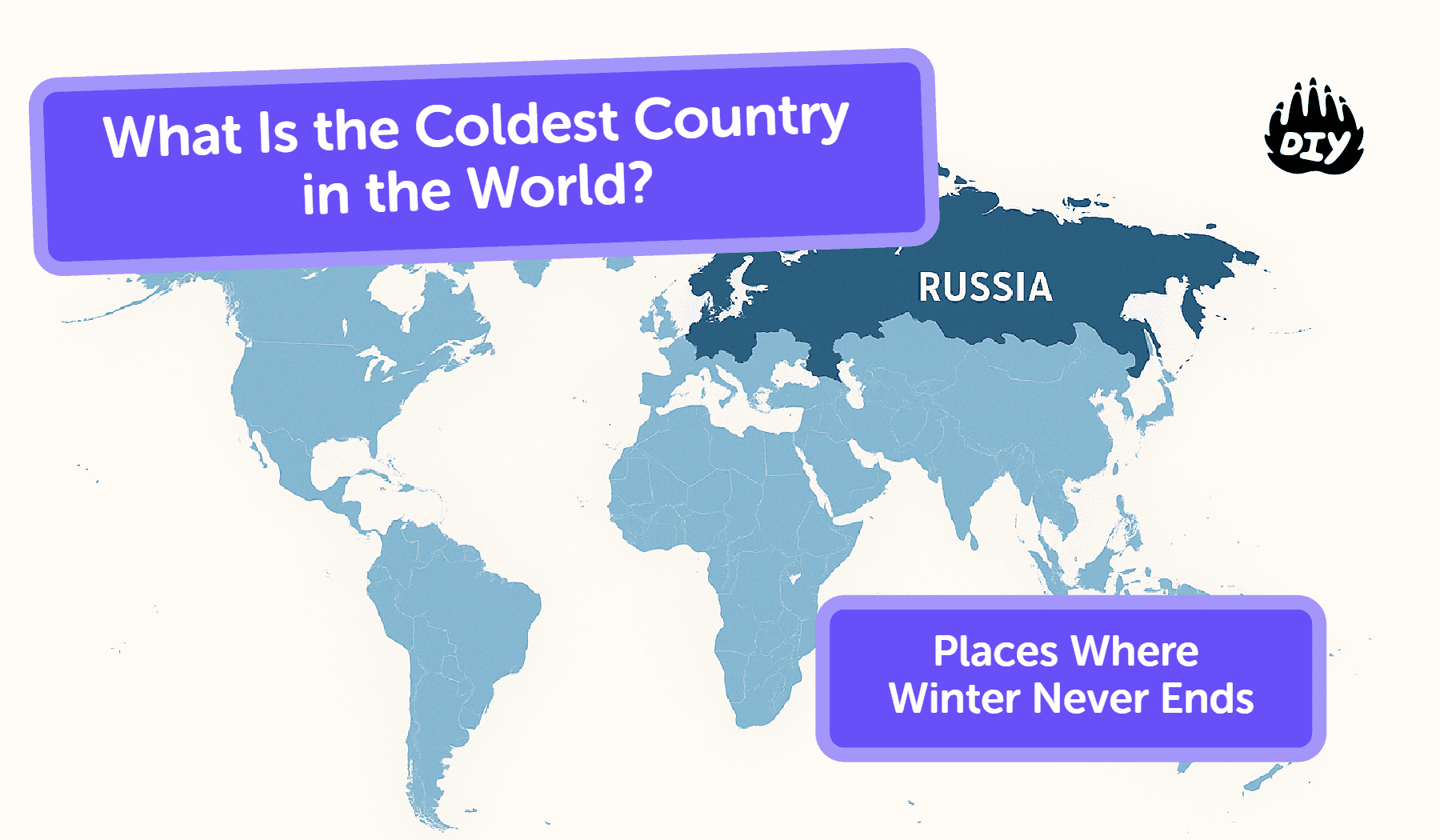 What Is the Coldest Country in the World? (Places Where Winter Never Ends)